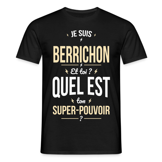 T-shirt Homme - Je suis Berrichon - Super-pouvoir - noir