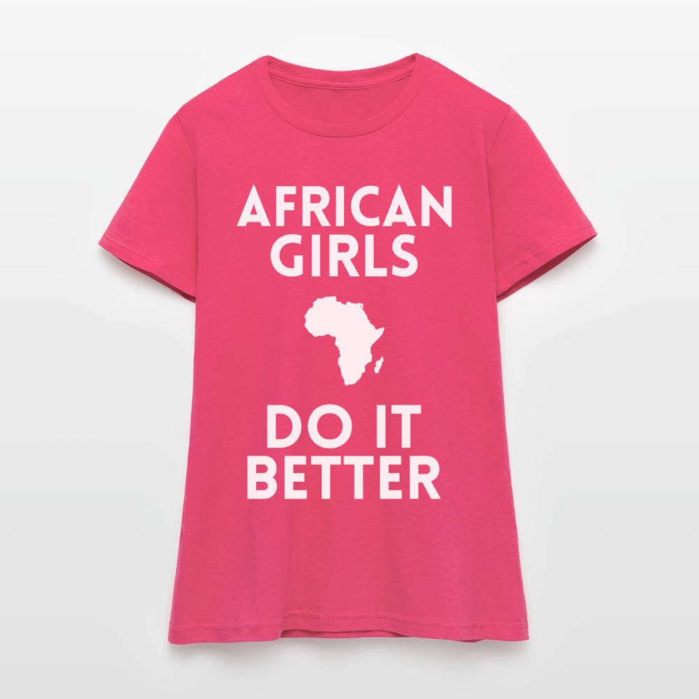 T-shirt femme - African Girls Do It Better - rose azalée
