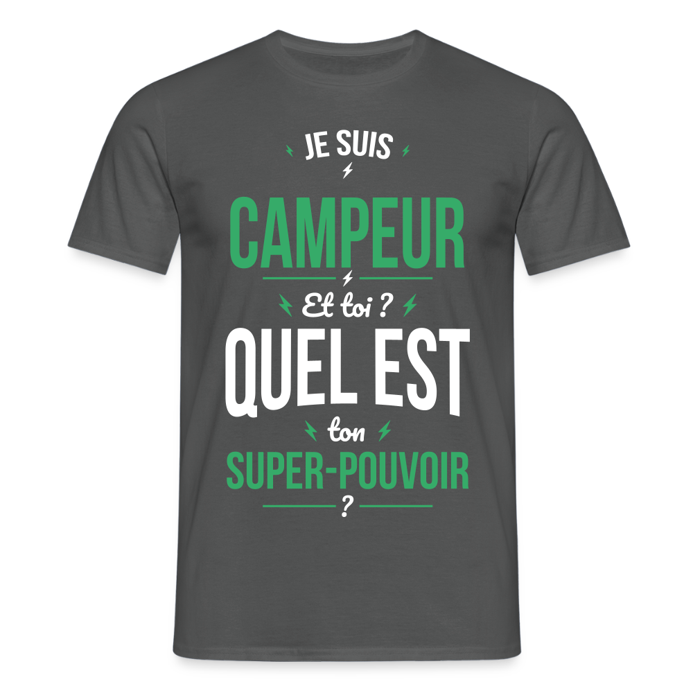 T-shirt Homme - Je suis campeur - Super-pouvoir - charbon