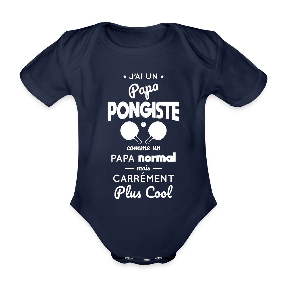Body Bébé bio manches courtes - J'ai un papa pongiste - marine foncé