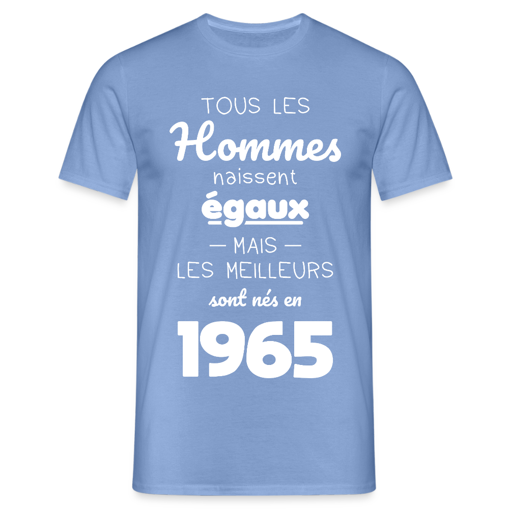 T-shirt Homme - Anniversaire 60 Ans - Les meilleurs sont nés en 1965 - carolina blue