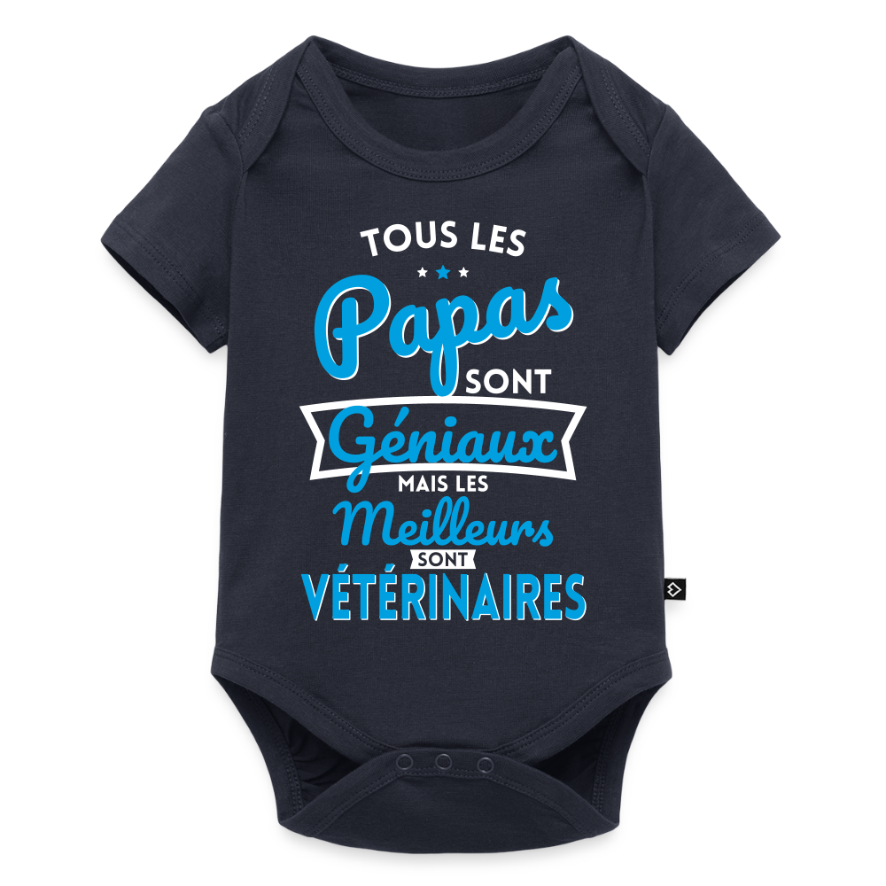 Body Bébé bio manches courtes - Papas géniaux - Les meilleurs sont vétérinaires - bleu marine