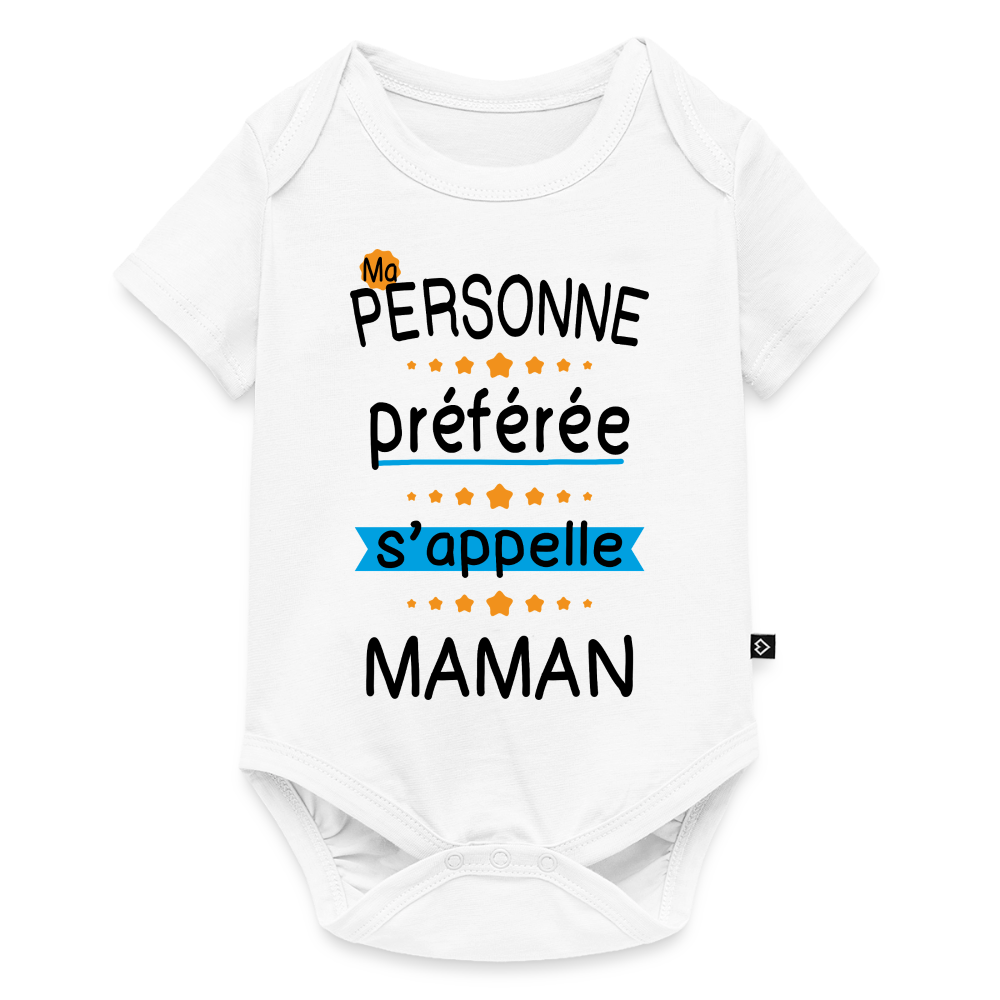 Body bébé bio manches courtes coloris clair - Personne préférée Maman - blanc