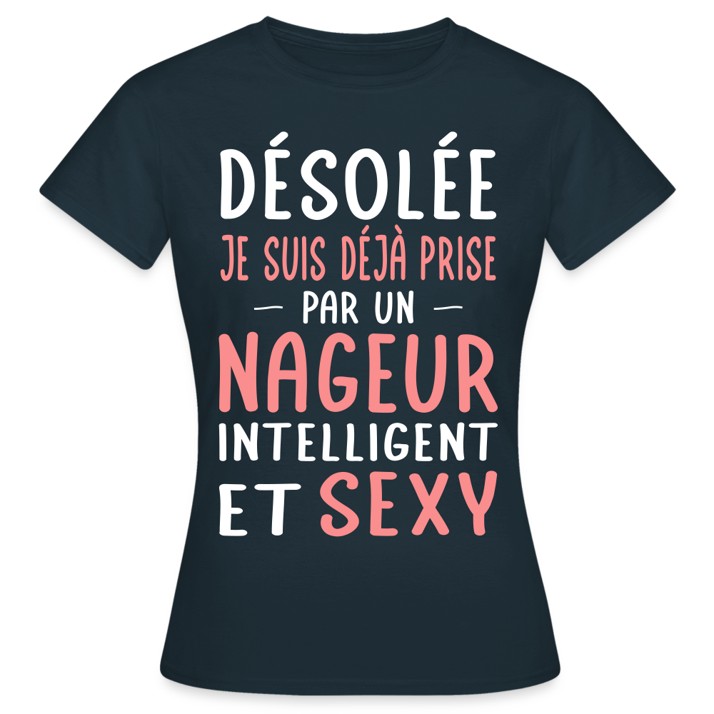 T-shirt Femme - Je suis prise par un nageur intelligent et sexy - marine