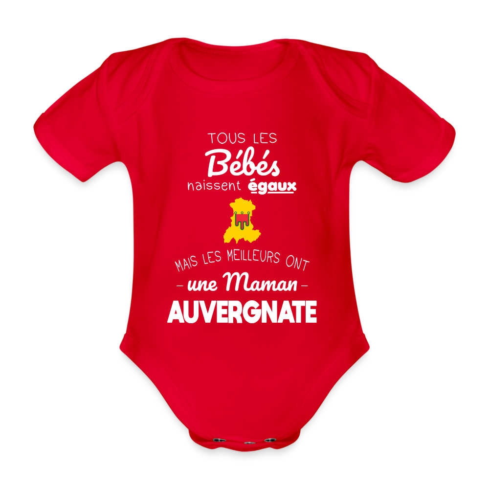 Body Bébé bio manches courtes - Les Meilleurs Ont Une Maman Auvergnate - rouge