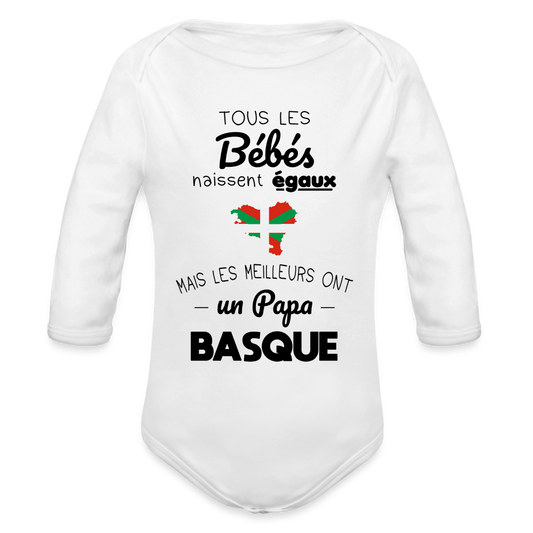 Body Bébé bio manches longues - Les Meilleurs Ont Un Papa Basque - blanc