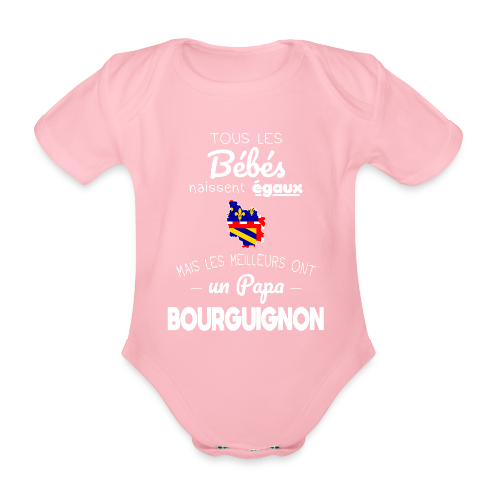 Body Bébé bio manches courtes - Les Meilleurs Ont Un Papa Bourguignon - rose clair