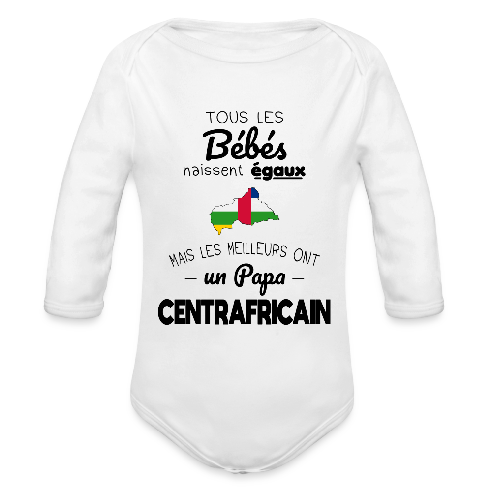 Body Bébé bio manches longues - Les Meilleurs Ont Un Papa Centrafricain - blanc