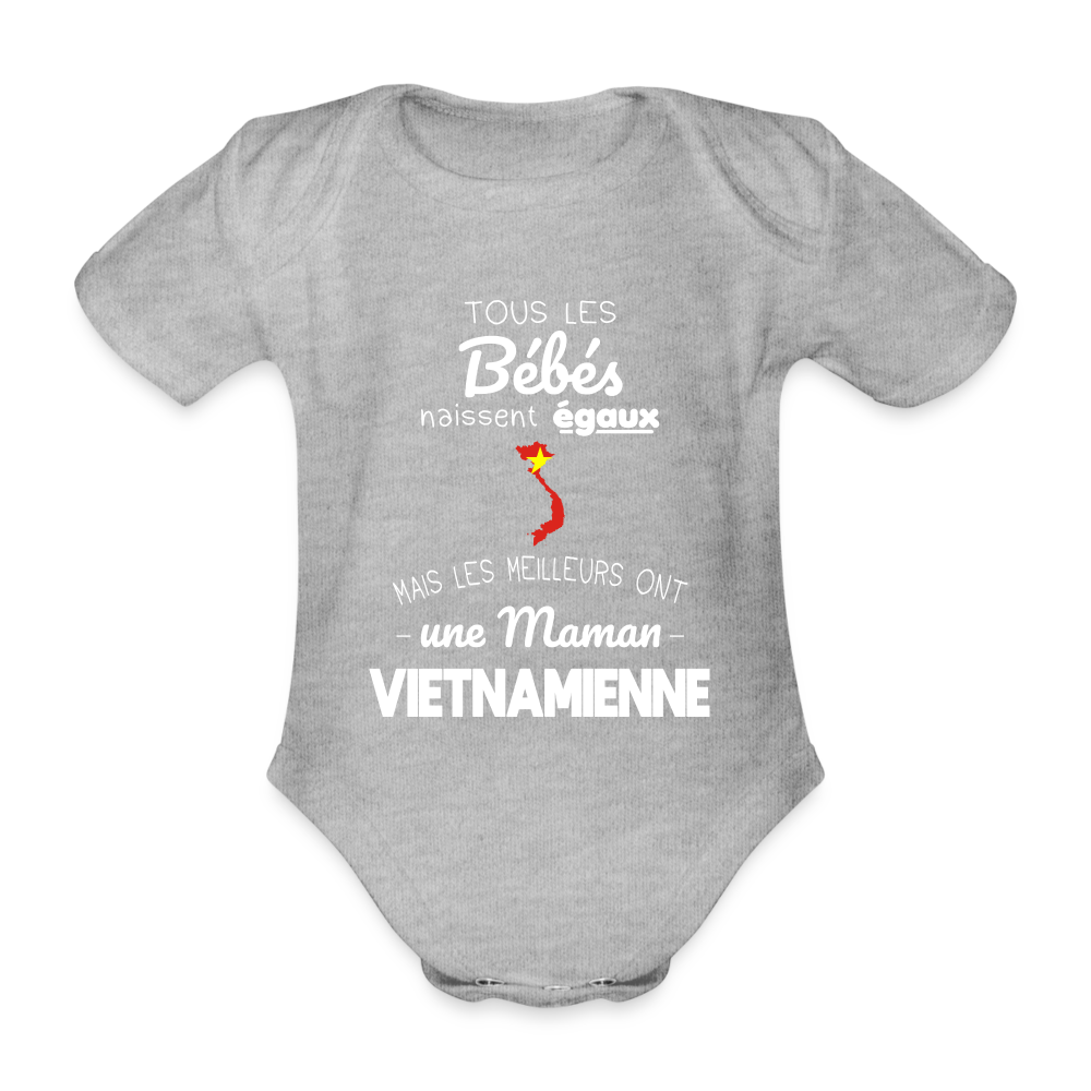 Body Bébé bio manches courtes - Les Meilleurs Ont Une Maman Vietnamienne - gris chiné