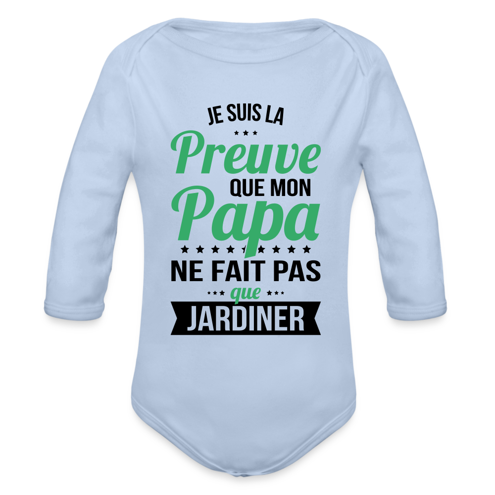 Body Bébé bio manches longues - Mon Papa Ne Fait Pas Que Jardiner - ciel