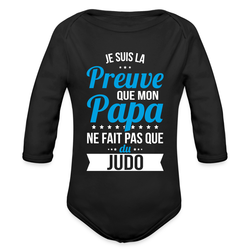 Body Bébé bio manches longues - Mon Papa Ne Fait Pas Que Du Judo - noir