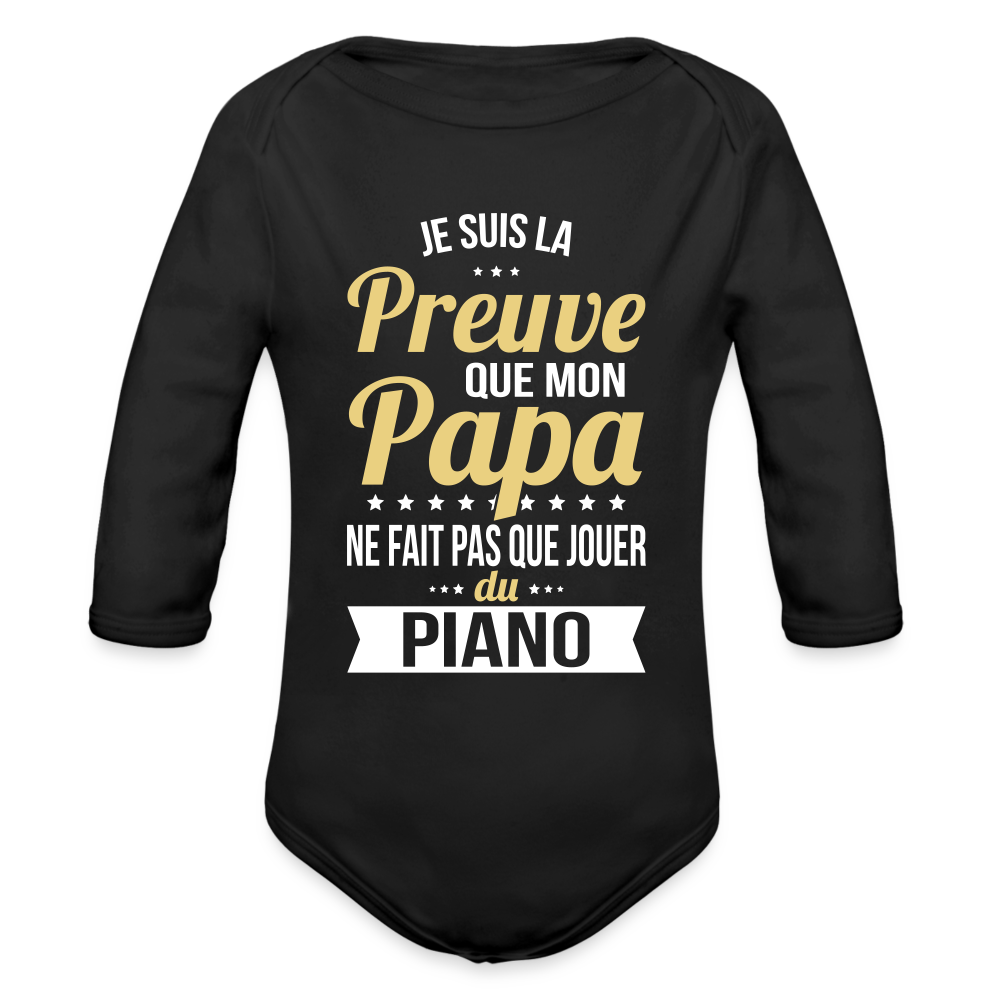 Body Bébé bio manches longues - Mon Papa Ne Fait Pas Que Jouer Du Piano - noir