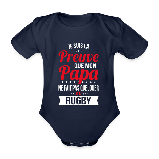 Body Bébé bio manches courtes - Mon Papa Ne Fait Pas Que Jouer Au Rugby - marine foncé