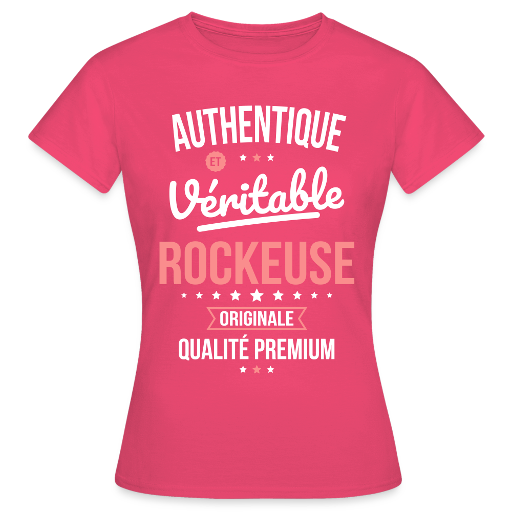 T-shirt Femme - Authentique et véritable Rockeuse - rose azalée