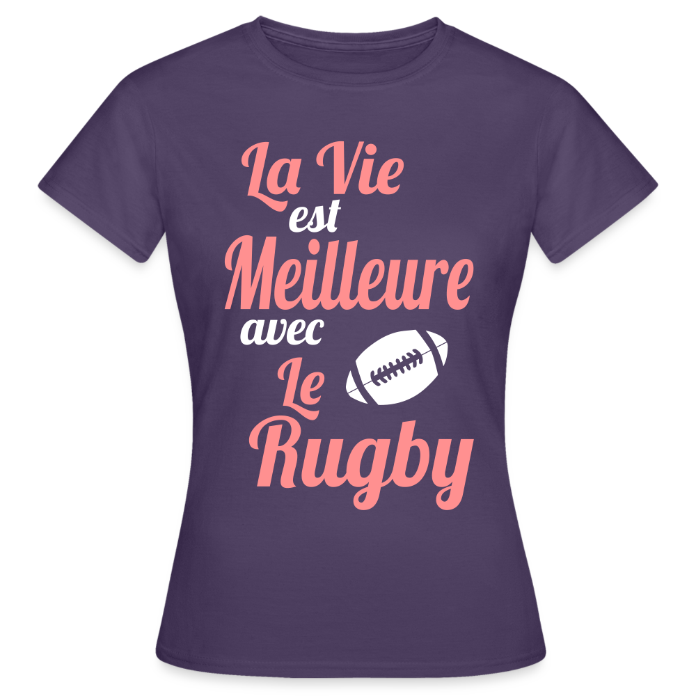 T-shirt Femme - La vie est meilleure avec le Rugby - violet foncé