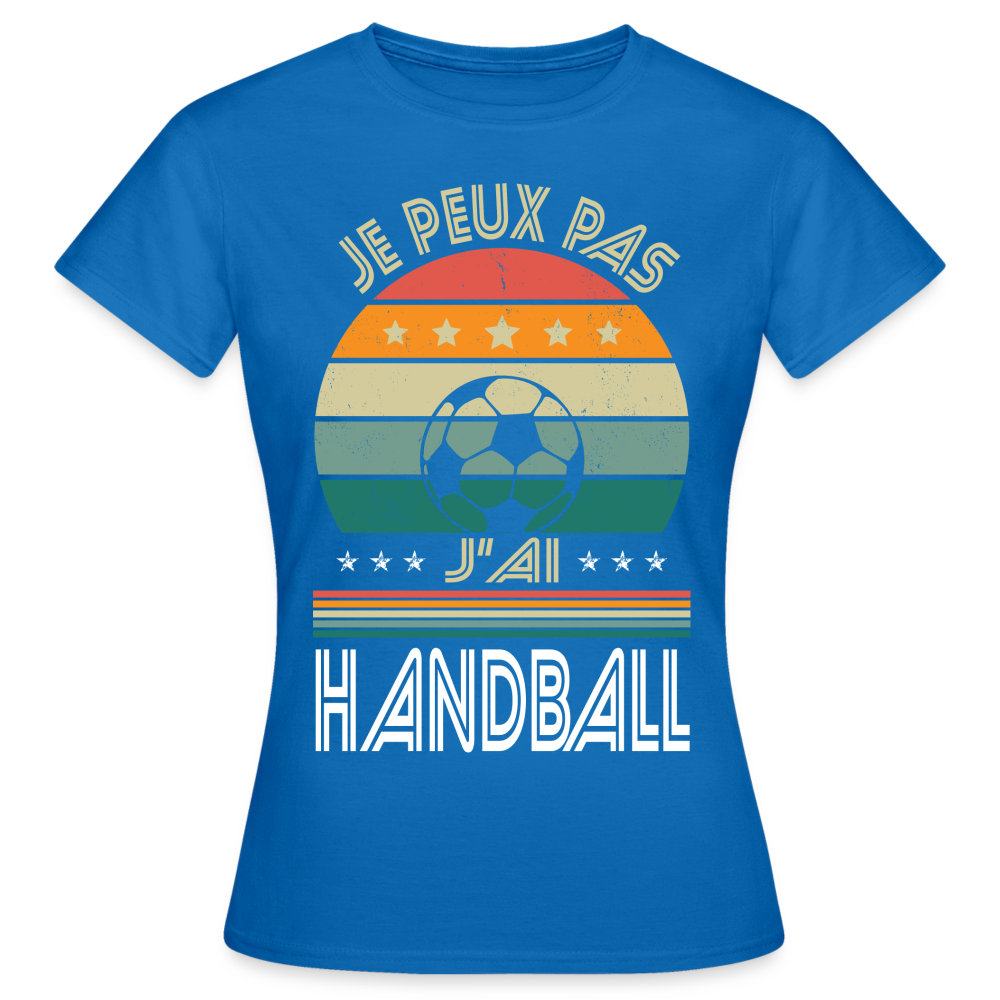 T-shirt Femme - Je peux pas j'ai Handball - bleu royal