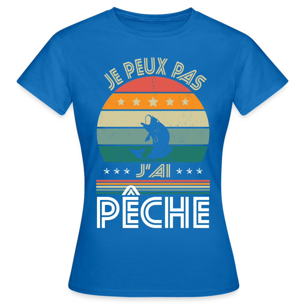 T-shirt Femme - Je peux pas j'ai Pêche - bleu royal
