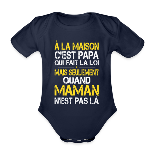 Body Bébé bio manches courtes - Papa fait la loi - marine foncé