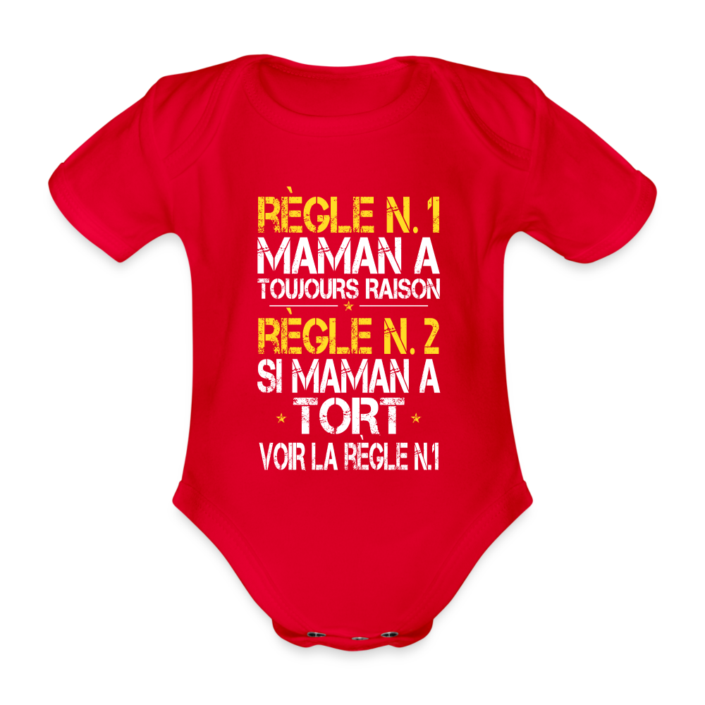 Body Bébé bio manches courtes - Maman a toujours raison - rouge