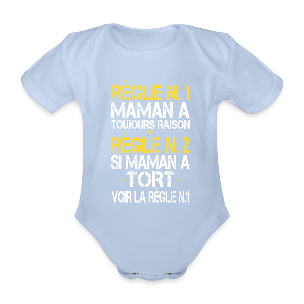 Body Bébé bio manches courtes - Maman a toujours raison - ciel